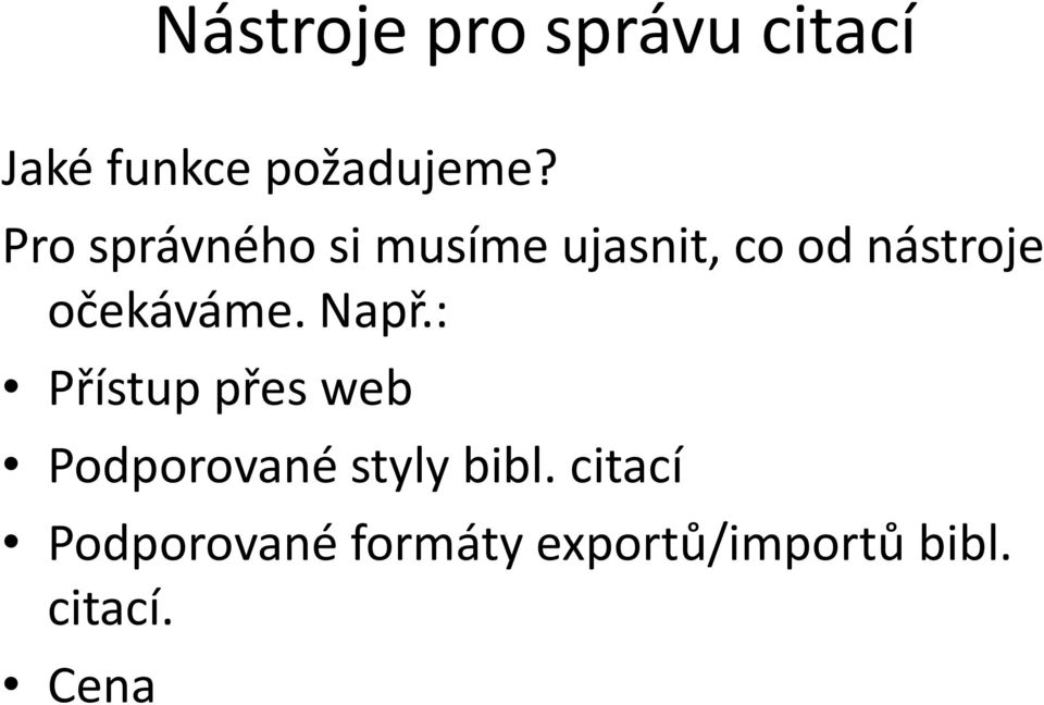 očekáváme. Např.