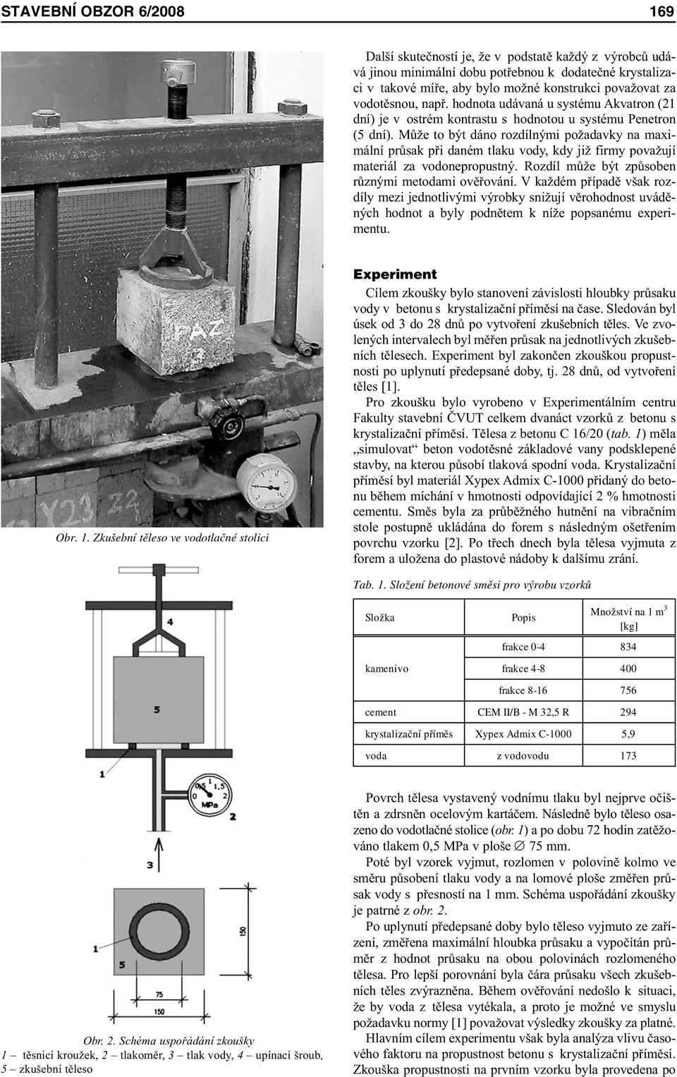 Může to být dáno rozdílnými požadavky na maximální průsak při daném tlaku vody, kdy již firmy považují materiál za vodonepropustný. Rozdíl může být způsoben různými metodami ověřování.