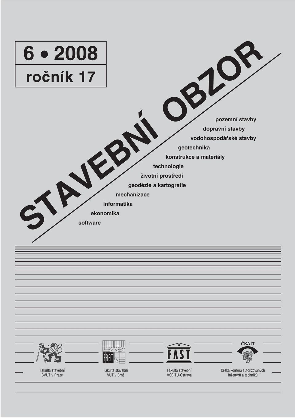 mechanizace informatika STAVEBNÍ OBZOR ekonomika Fakulta stavební ČVUT v Praze Fakulta