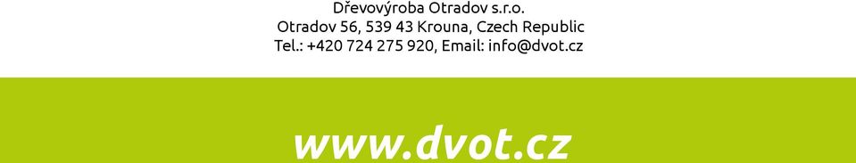 Otradov 56, 539 43 Krouna,