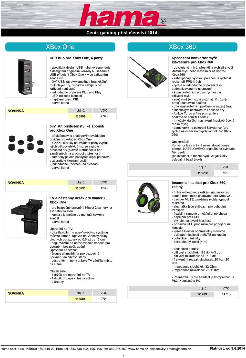 spoušti pro Xbox One - příslušenství k analogovým ovládacím prvkům pro ovladač Xbox One - 4 XXXL návleky na ovládací prvky zvyšují jejich pákový efekt, čímž se zvyšuje přesnost hry (hlavně u