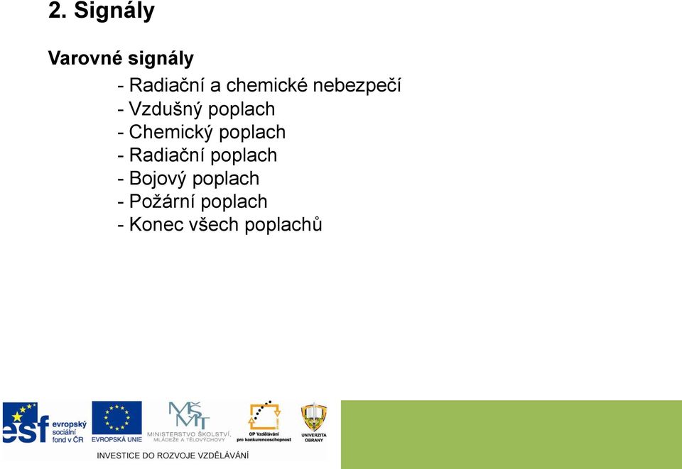 Chemický poplach - Radiační poplach -