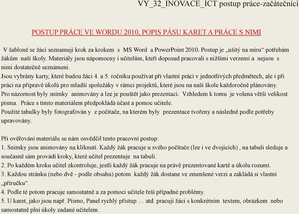 Jsou vybrány karty, které budou žáci 4. a 5.