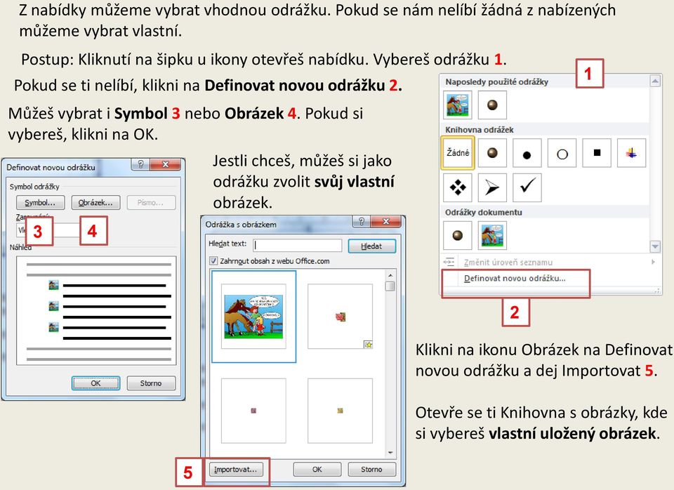 Můžeš vybrat i Symbol 3 nebo Obrázek 4. Pokud si vybereš, klikni na OK.