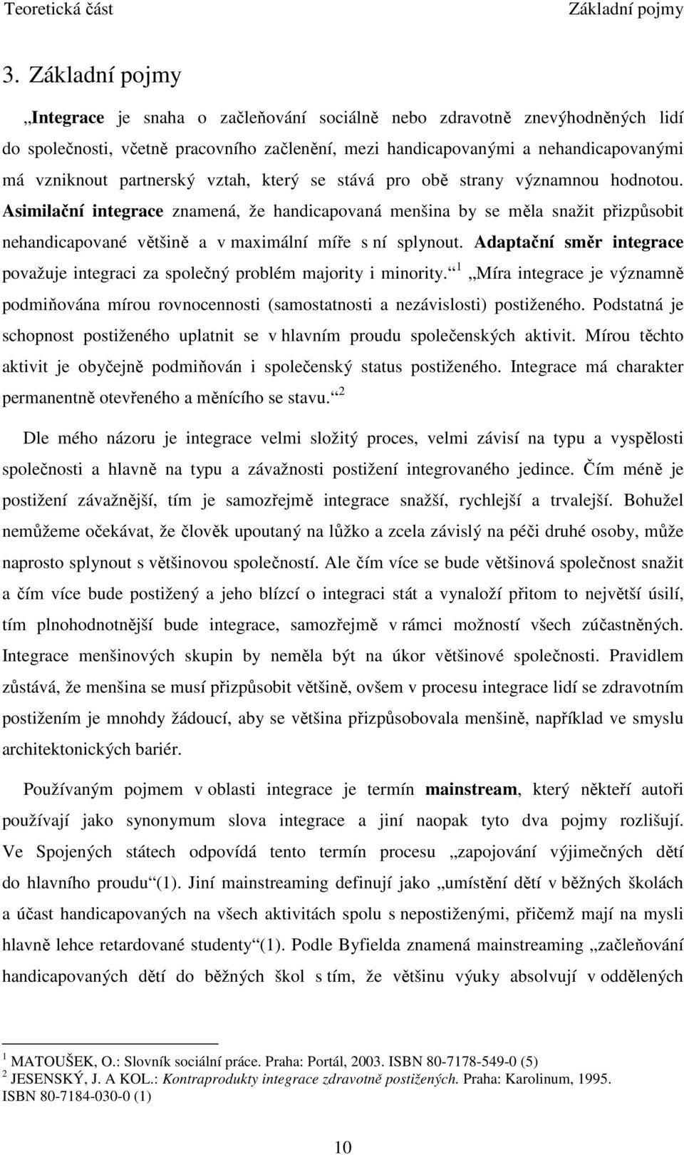 partnerský vztah, který se stává pro obě strany významnou hodnotou.