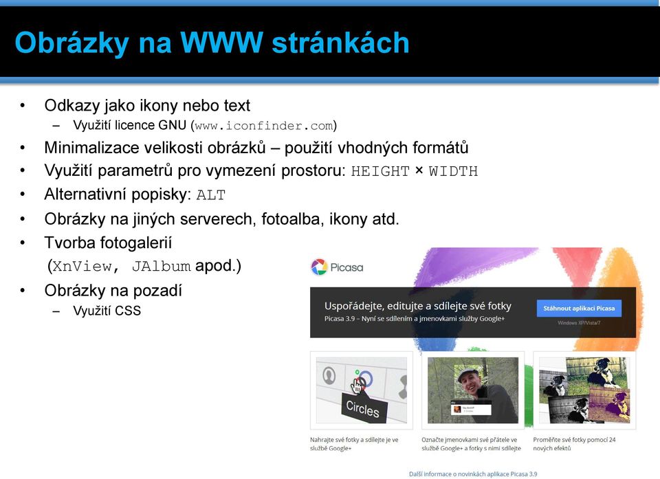 com) Minimalizace velikosti obrázků použití vhodných formátů Využití parametrů pro