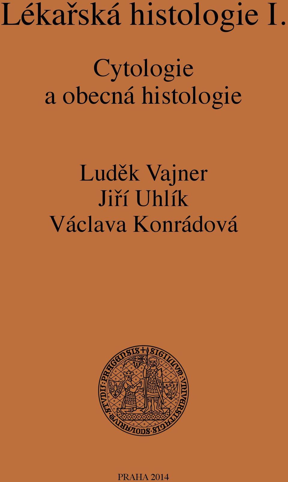 histologie Luděk Vajner