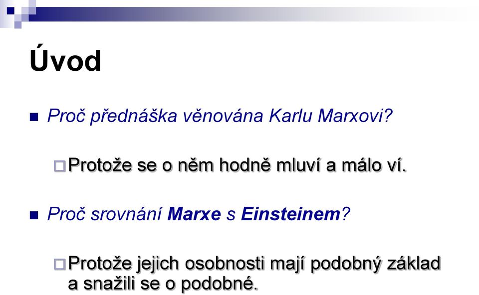 Proč srovnání Marxe s Einsteinem?