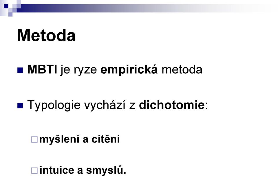 Typologie vychází z