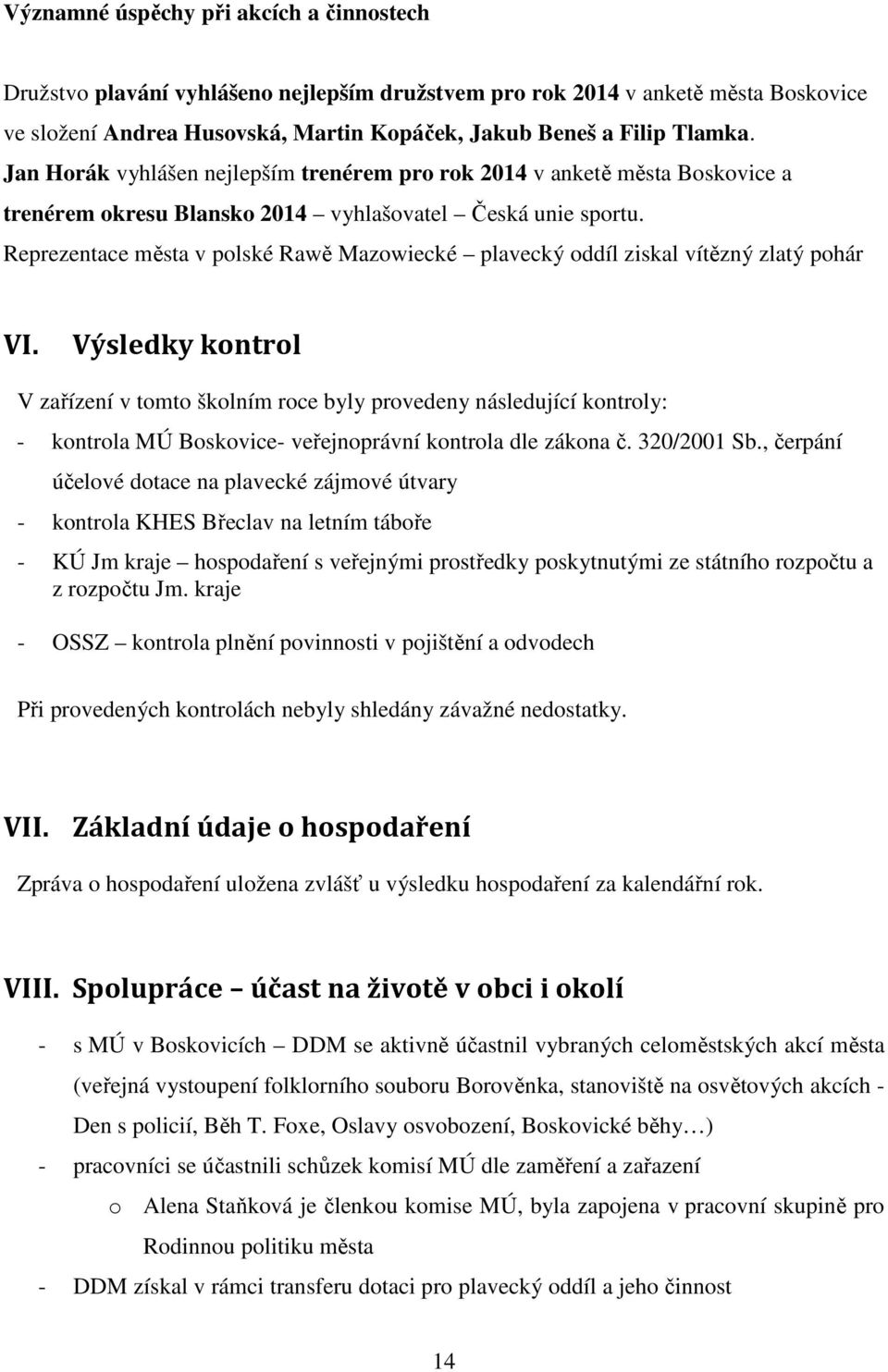 Reprezentace města v polské Rawě Mazowiecké plavecký oddíl ziskal vítězný zlatý pohár VI.