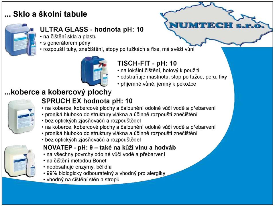 ..koberce a kobercový plochy SPRUCH EX hodnota ph: 10 na koberce, kobercové plochy a čalounění odolné vůči vodě a přebarvení proniká hluboko do struktury vlákna a účinně rozpouští znečištění bez