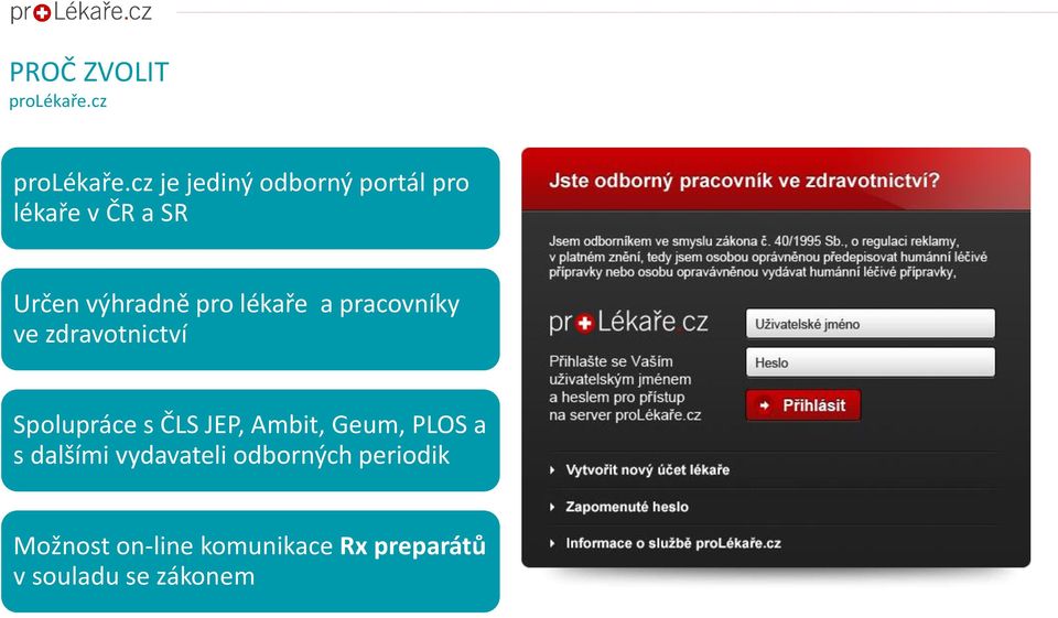 lékaře a pracovníky ve zdravotnictví Spolupráce s ČLS JEP, Ambit,