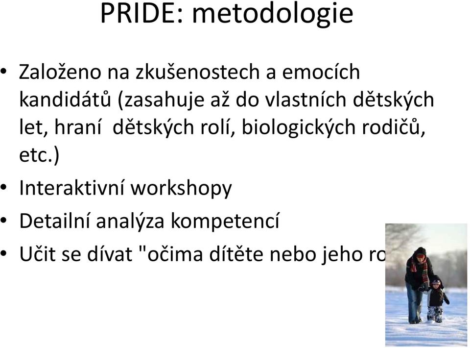 dětských rolí, biologických rodičů, etc.