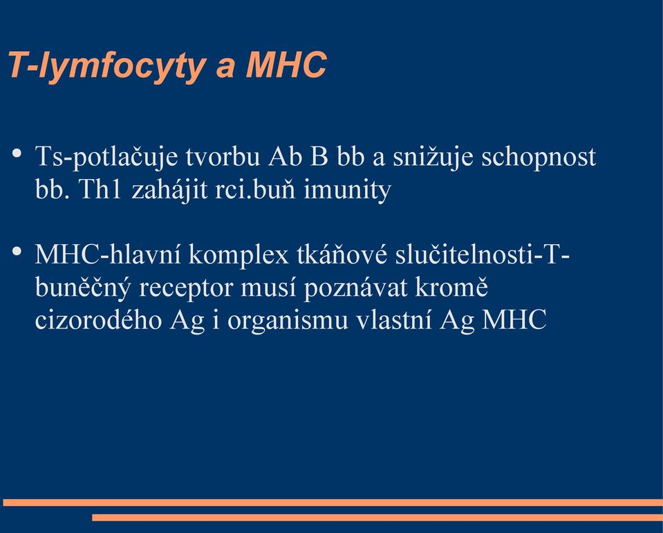 buň imunity MHC-hlavní komplex tkáňové