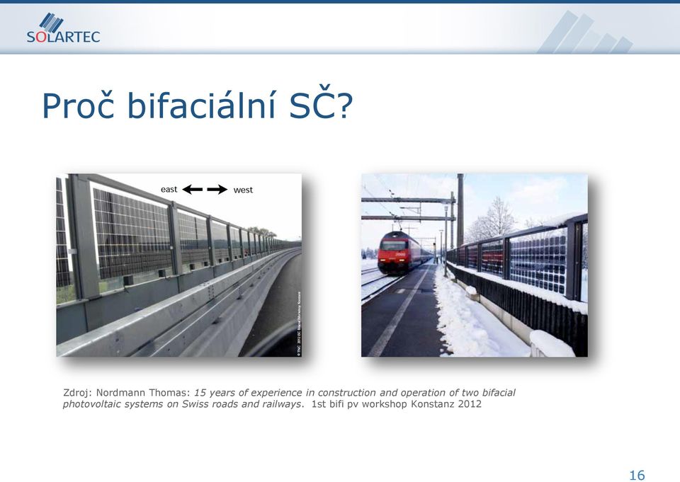 construction and operation of two bifacial