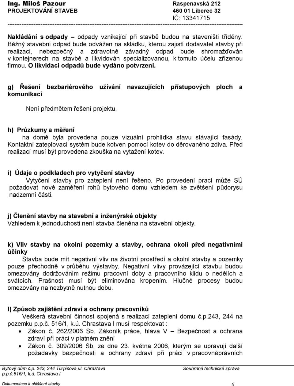 staveništi tříděny.