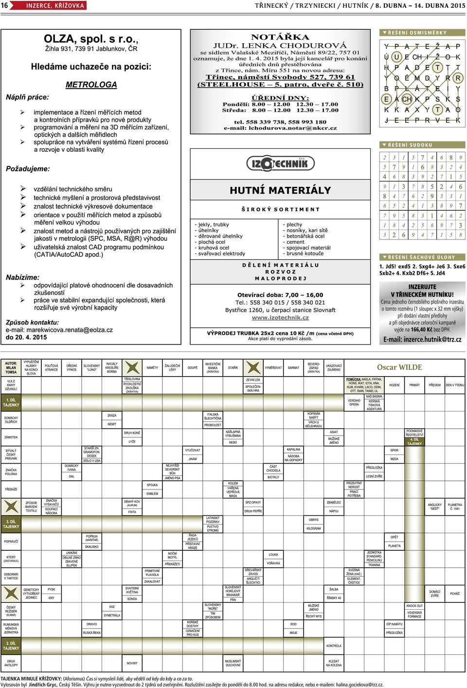 Řešení sudoku Řešení ŠACHOVÉ ÚLOHY 1. Jd5! exd5 2. Sxg4+ Je6 3. Sxe6 Sxb2+ 4. Kxb2 Df6+ 5.