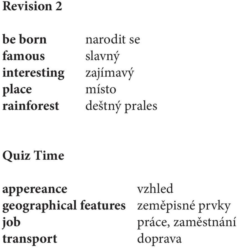 prales Quiz Time appereance vzhled geographical