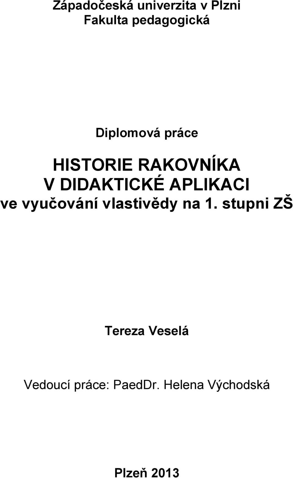 APLIKACI ve vyučování vlastivědy na 1.