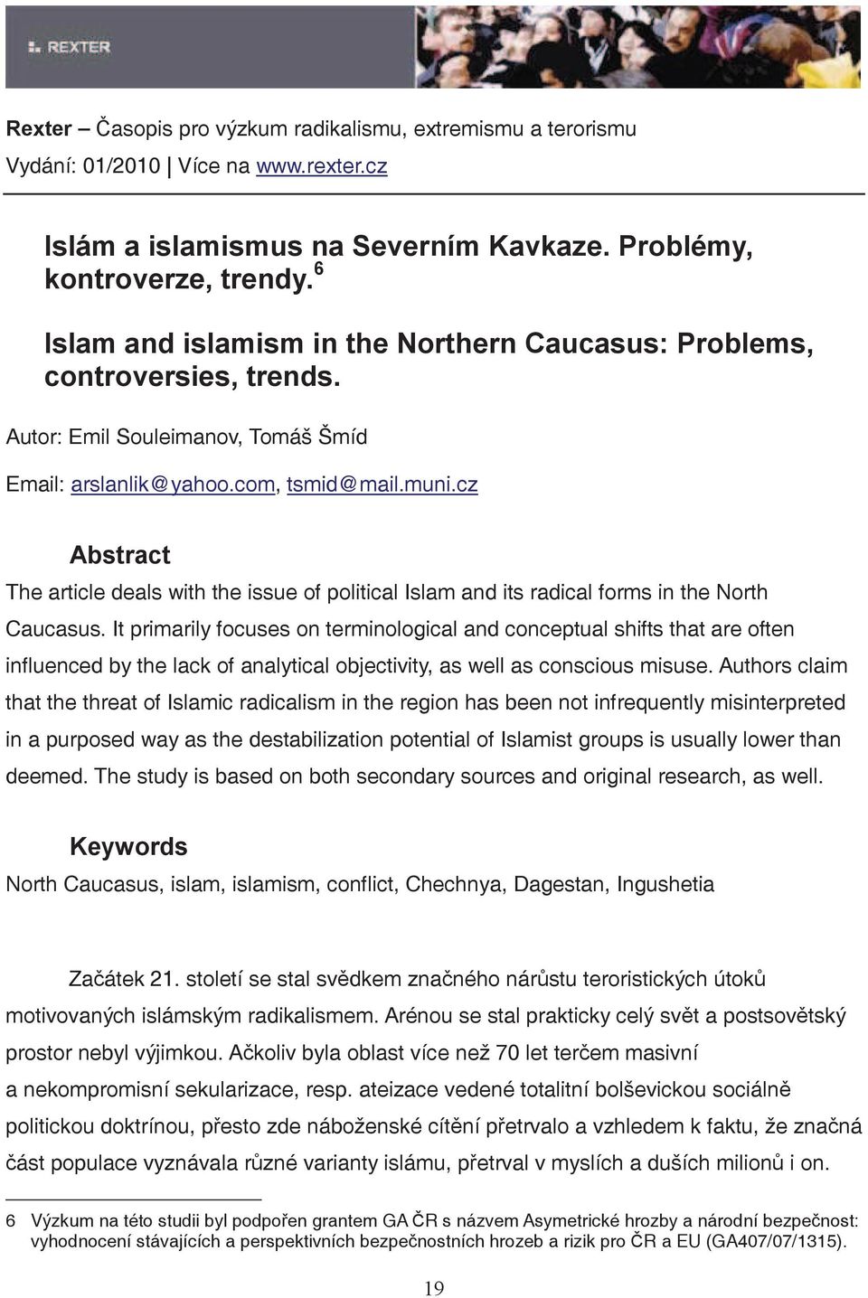 It primarily focuses on terminological and conceptual shifts that are often influenced by the lack of analytical objectivity, as well as conscious misuse.