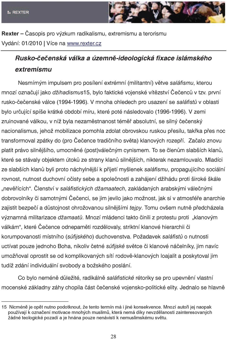 V zemi zruinované válkou, v níž byla nezamstnanost tém absolutní, se silný eenský nacionalismus, jehož mobilizace pomohla zdolat obrovskou ruskou pesilu, takka pes noc transformoval zpátky do (pro