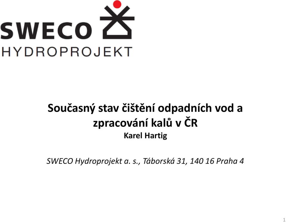 Karel Hartig SWECO Hydroprojekt