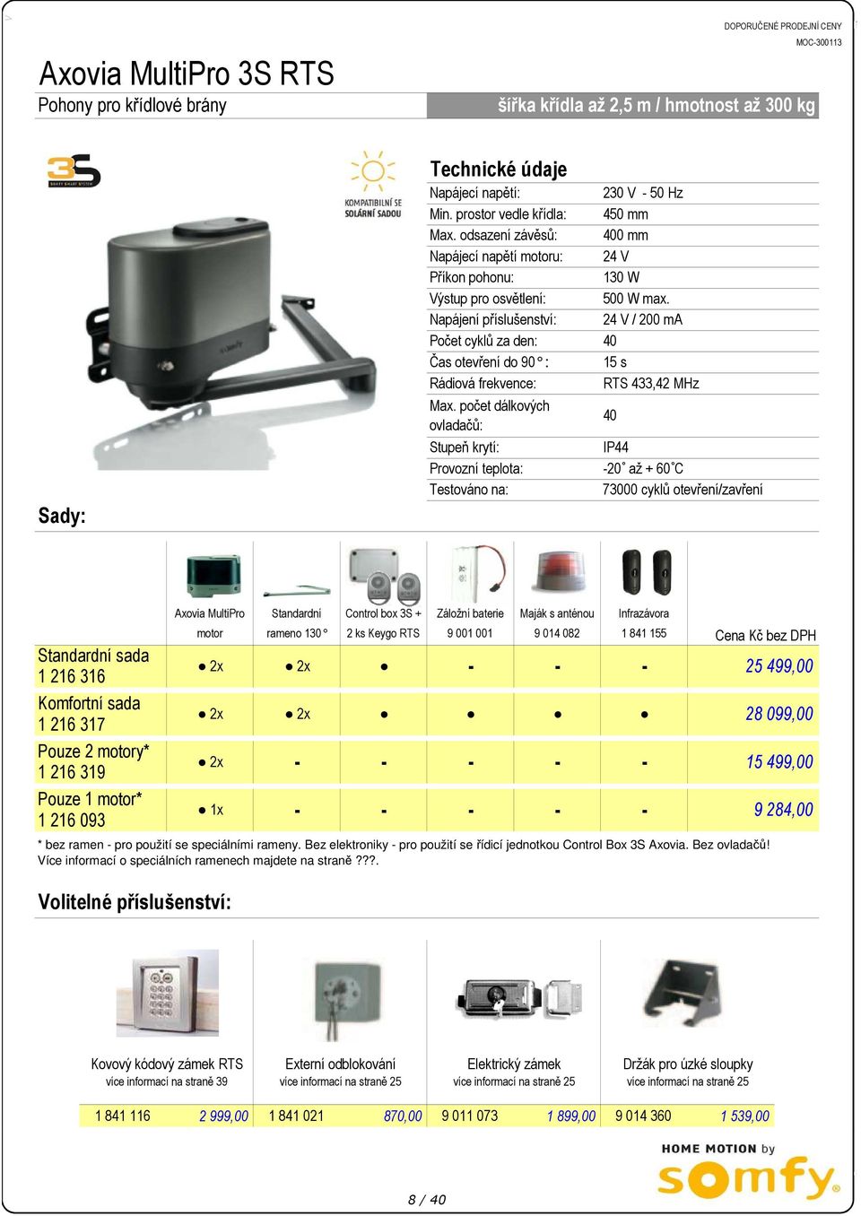 teplota: Testováno na: 230 V 50 Hz 450 mm 400 mm 24 V 130 W 500 W max.