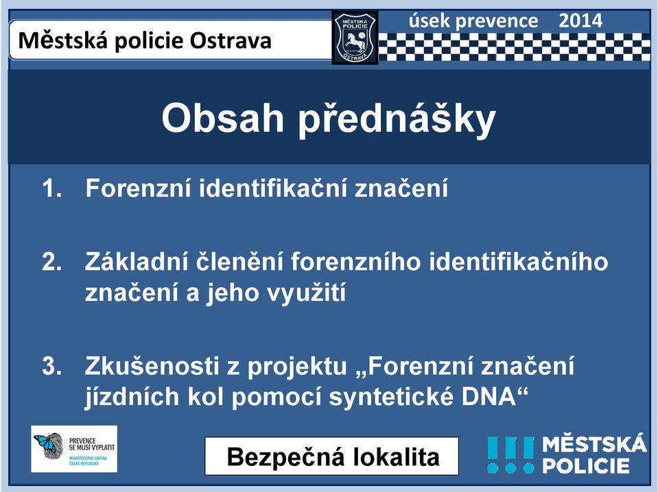 Základní členění forenzního identifikačního