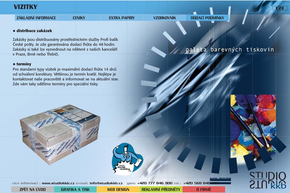 termíny Pro standarní typy vizitek je maximální dodací lhůta 14 dnů od schválení korektury. Většinou je termín kratší.