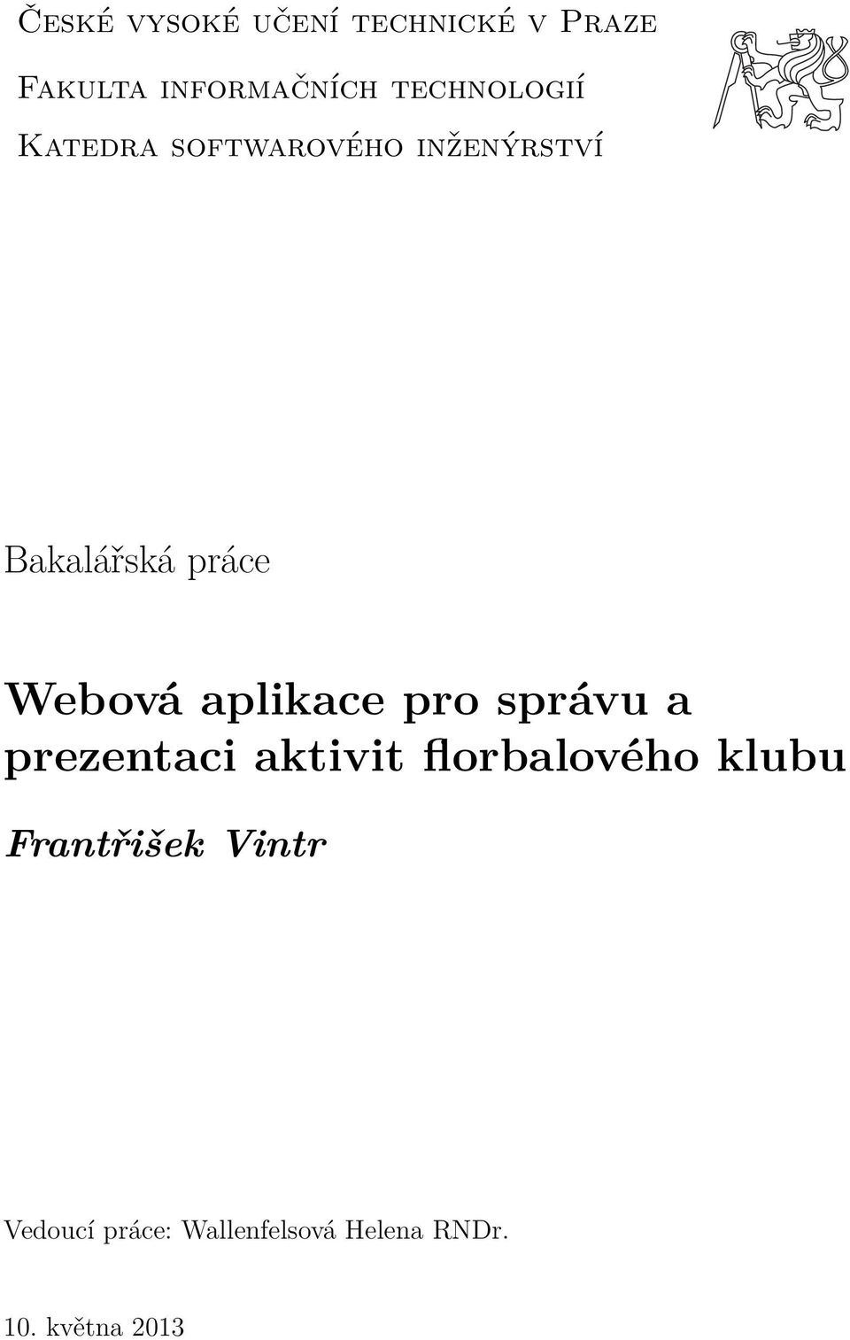 Webová aplikace pro správu a prezentaci aktivit florbalového