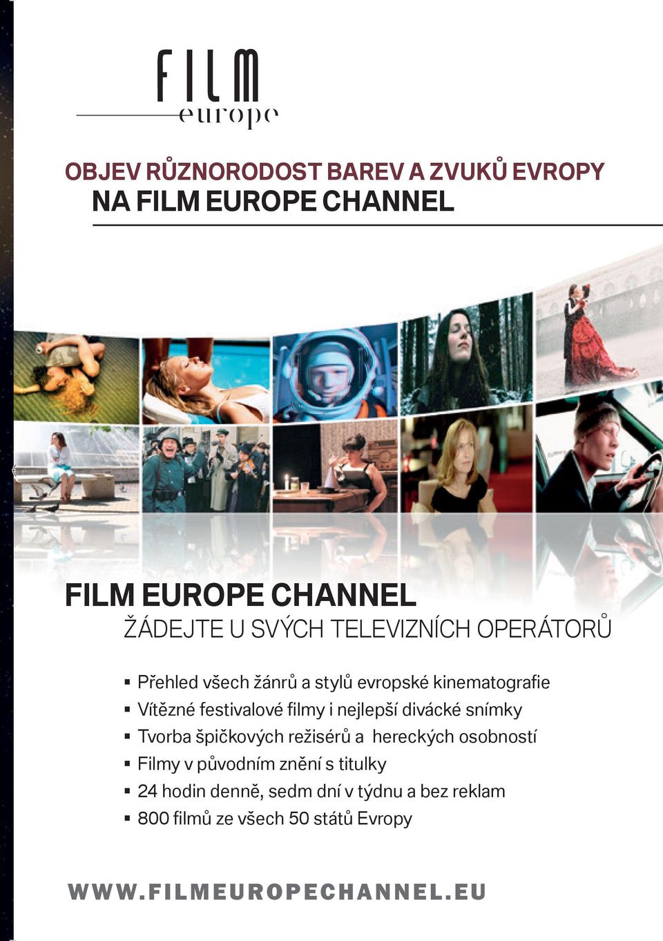 původním znění s titulky 24 hodin denně, sedm dní v týdnu a bez reklam 800 filmů ze všech 50 států Evropy 24 / 7 ll Film GEnrEs DEsTinTion HDTV