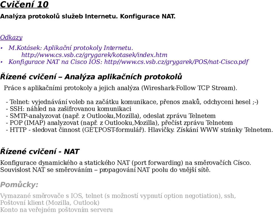 pdf Řízené cvičení Analýza aplikačních protokolů Práce s aplikačními protokoly a jejich analýza (Wireshark-Follow TCP Stream).