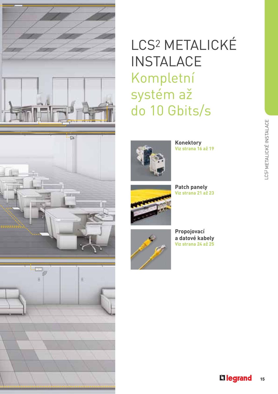 METALICKÉ INSTALACE Patch panely Viz strana 21 až