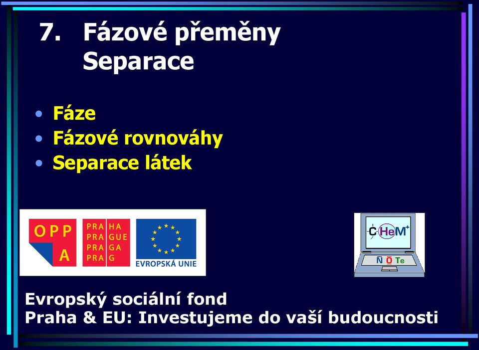 Evroský sociální fond Praha &