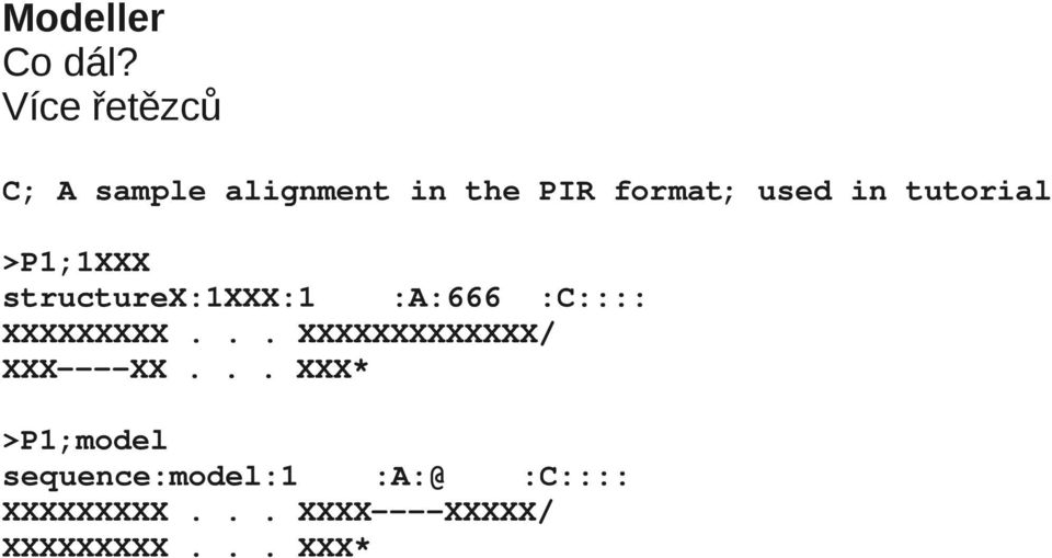 tutorial >P1;1XXX structurex:1xxx:1 :A:666 :C:::: XXXXXXXXX.