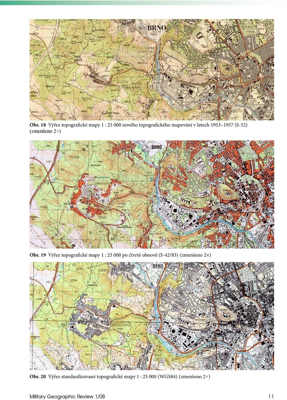 19 Výřez topografické mapy 1 : 25 000 po čtvrté obnově (S-42/83) (zmenšeno 2 )