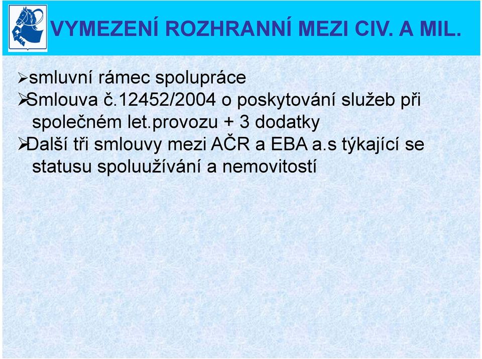 12452/2004 o poskytování služeb při společném let.