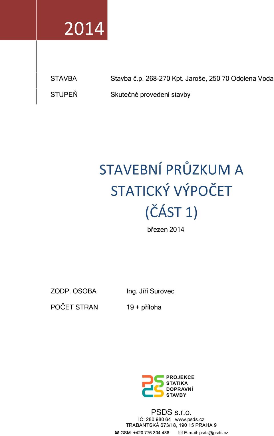 VÝPOČET (ČÁST 1) březen 2014 ZODP. OSOBA POČET STRAN Ing.