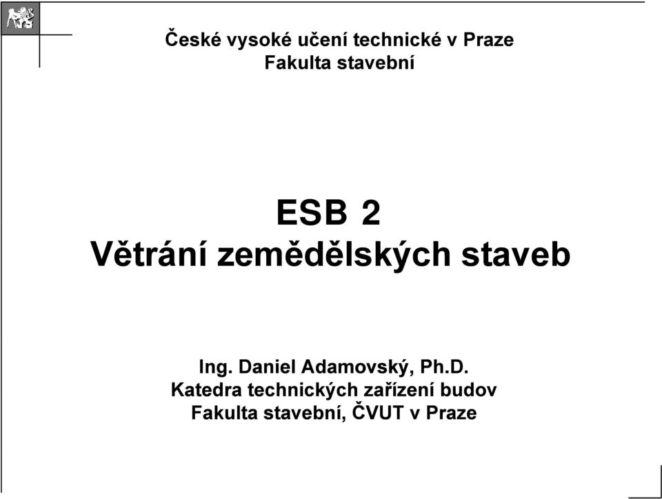 zemědělských staveb Ing.