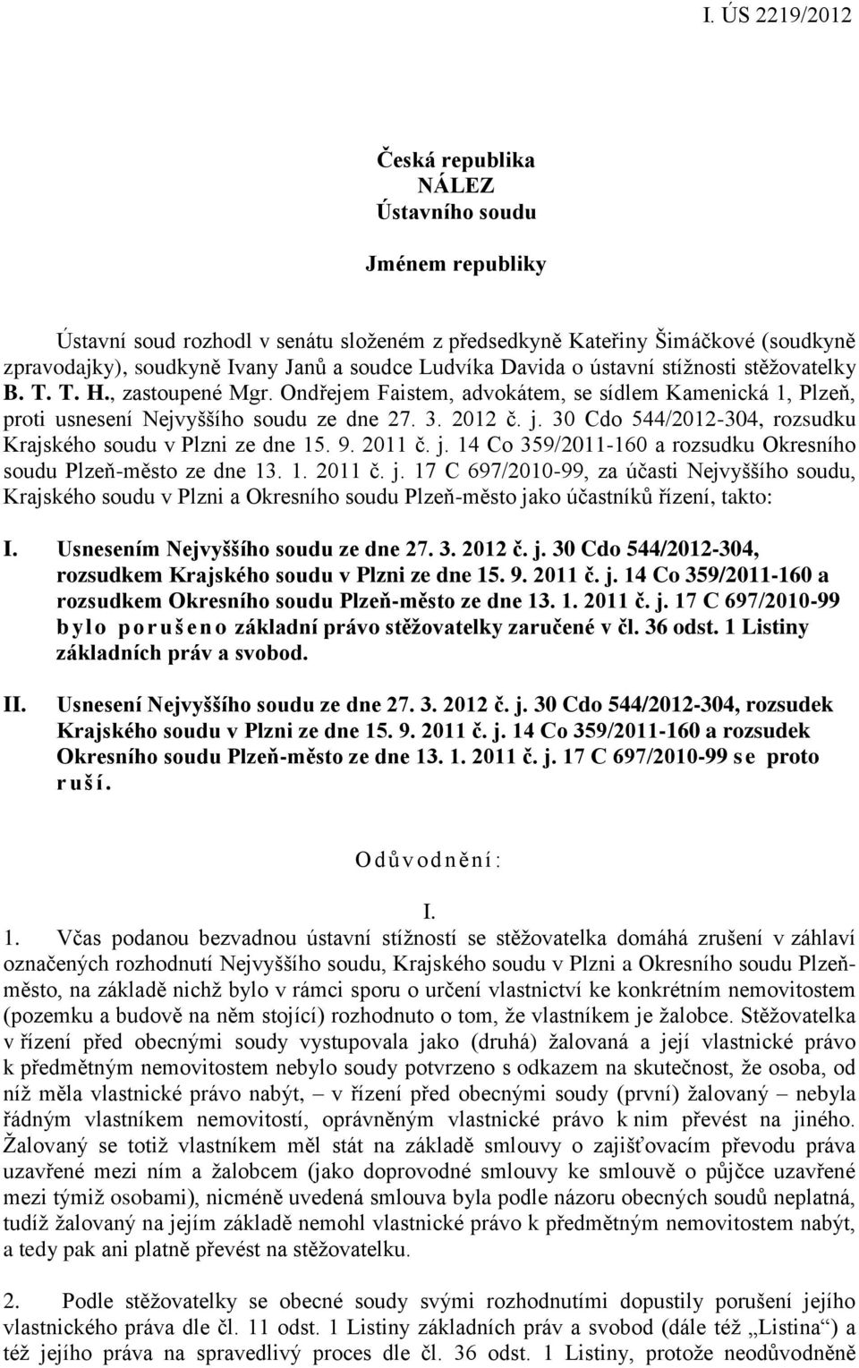 30 Cdo 544/2012-304, rozsudku Krajského soudu v Plzni ze dne 15. 9. 2011 č. j.