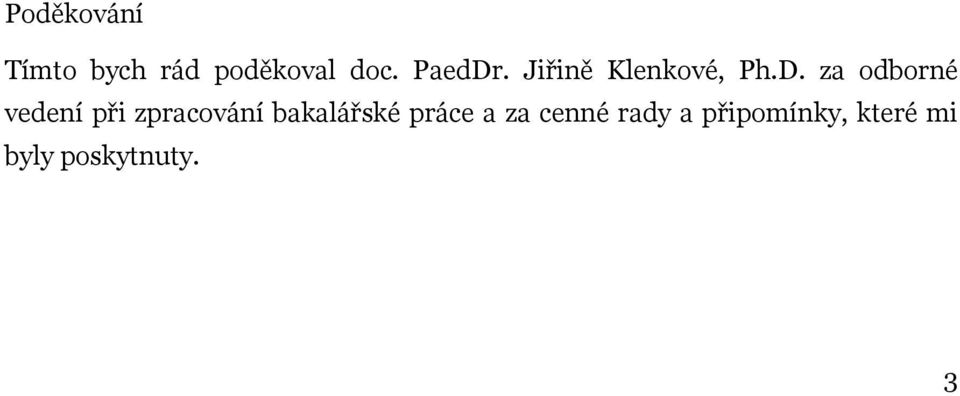 . Jiřině Klenkové, Ph.D.