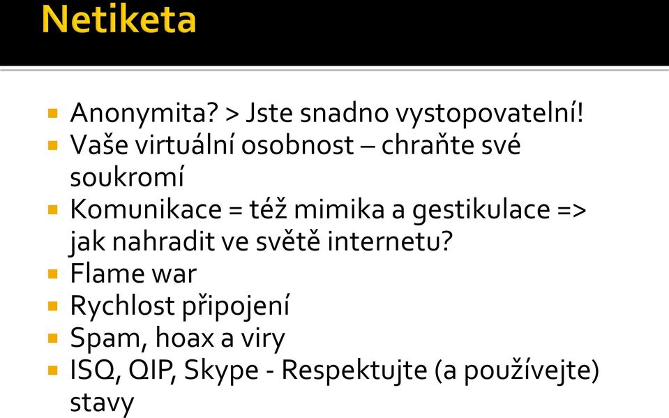 mimika a gestikulace => jak nahradit ve světě internetu?