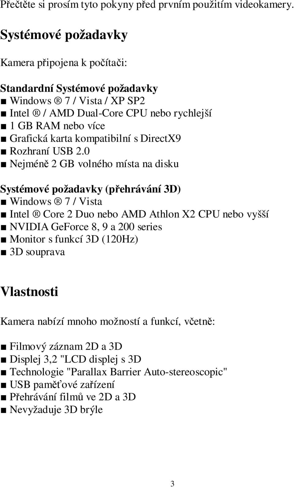 kompatibilní s DirectX9 Rozhraní USB 2.