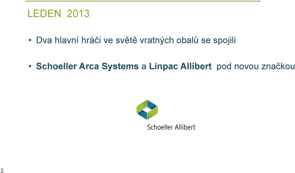 spojili Schoeller Arca Systems