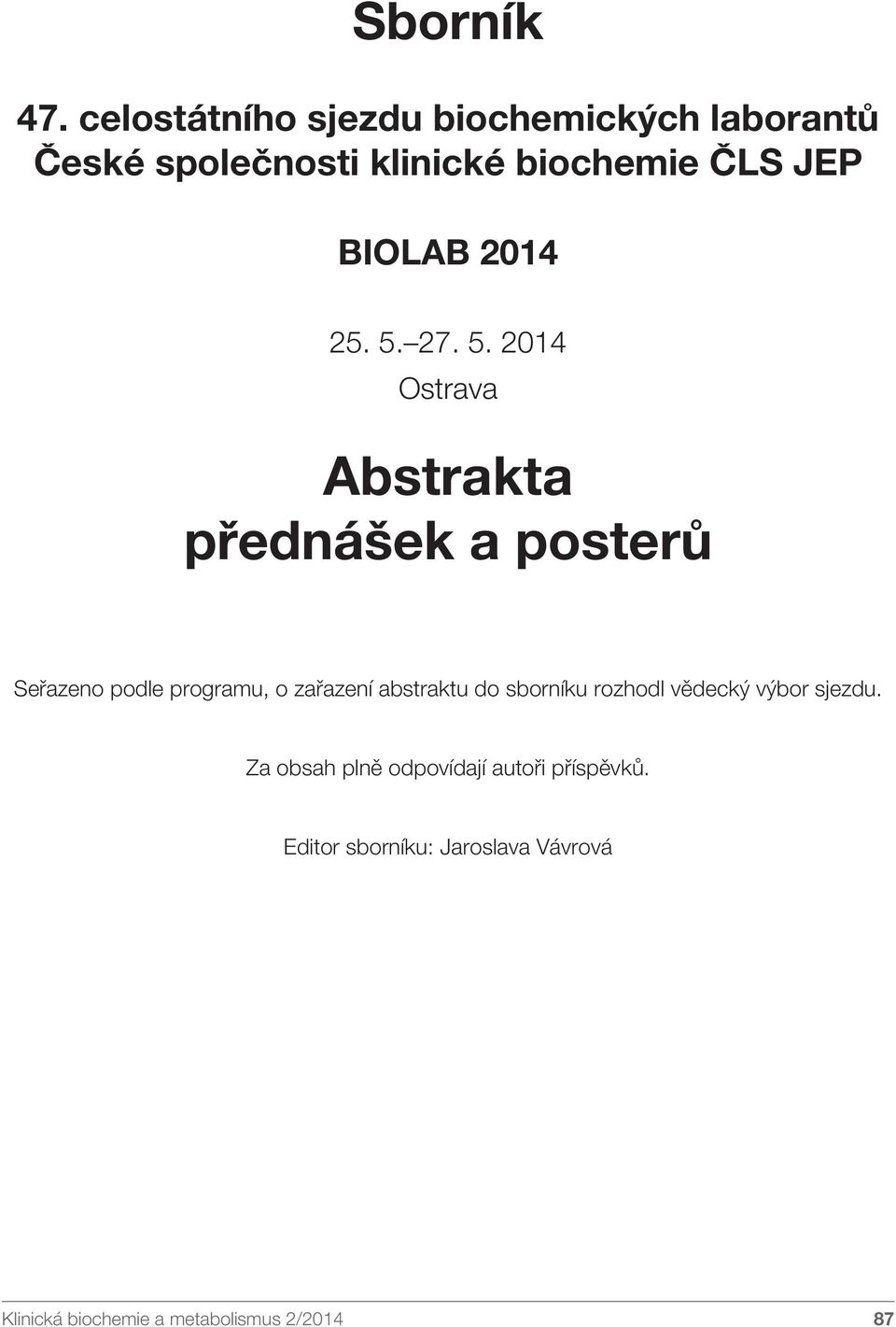 BIOLAB 2014 25. 5.