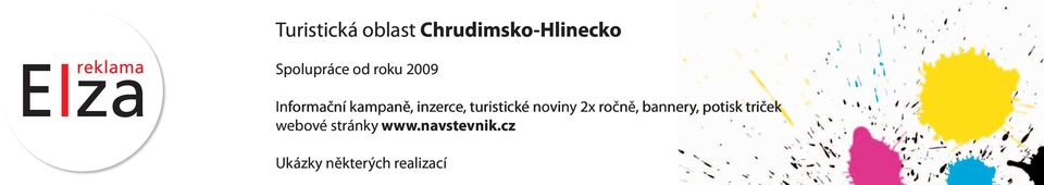 turistické noviny 2x ročně, bannery, potisk triček