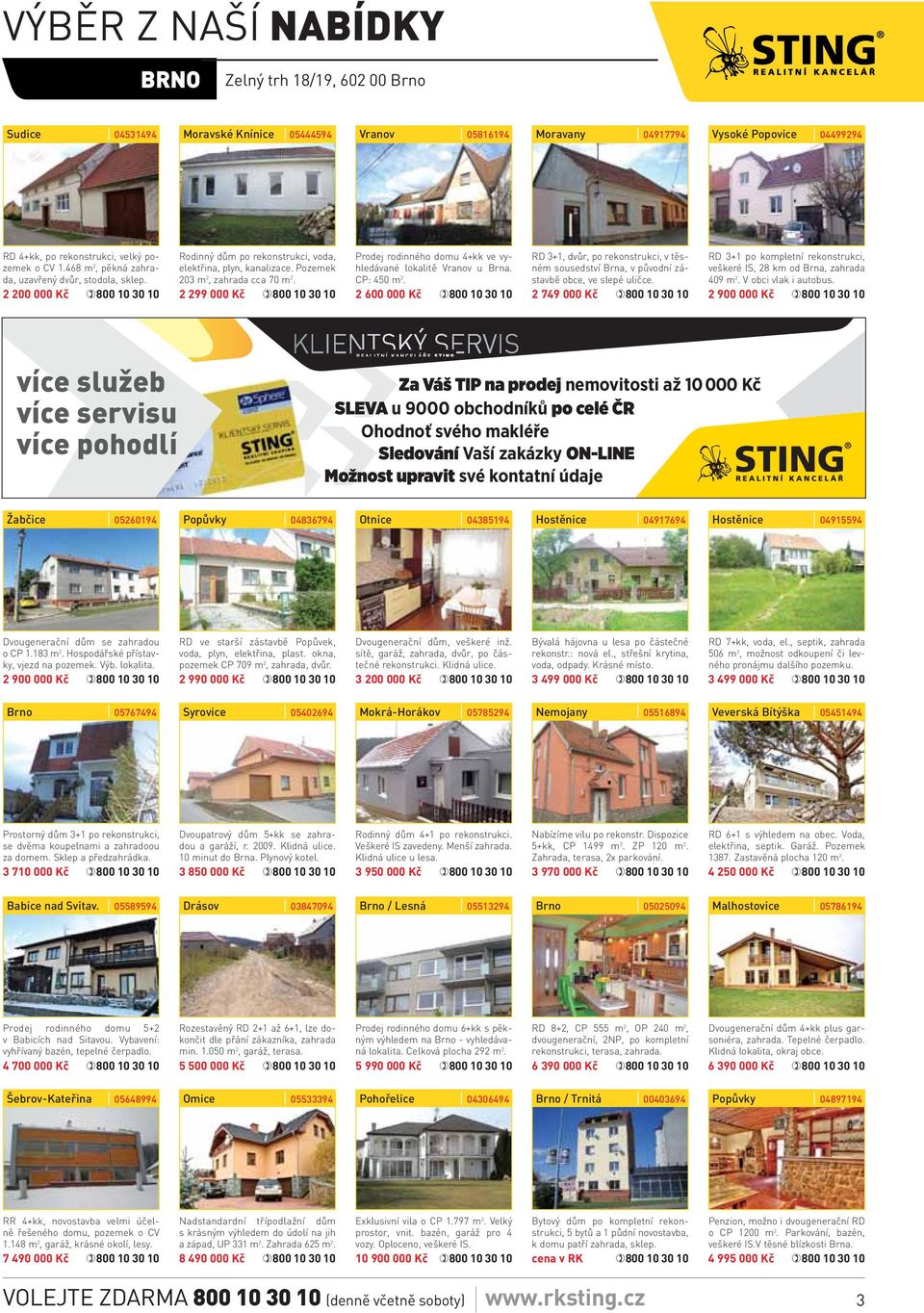 2 299 000 Kč Prodej rodinného domu 4+kk ve vyhledávané lokalitě Vranov u Brna. CP: 450 m 2.