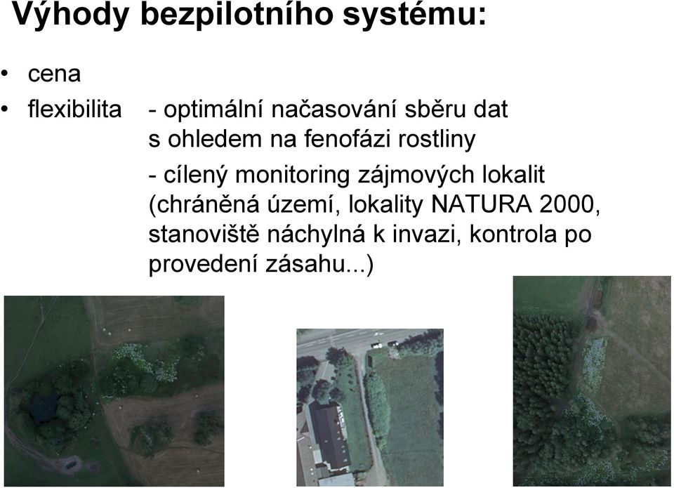 monitoring zájmových lokalit (chráněná území, lokality NATURA