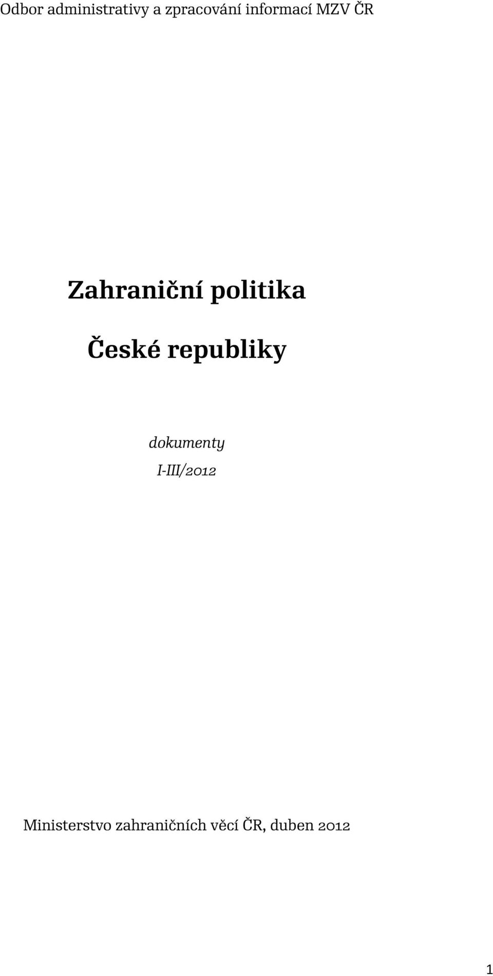 České republiky dokumenty I-III/2012