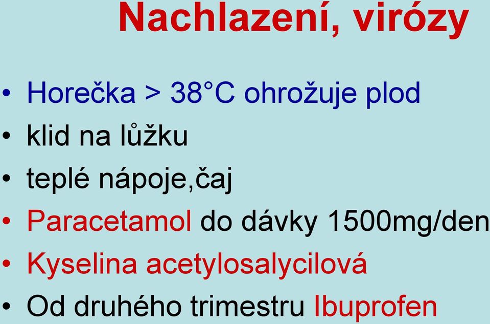 nápoje,čaj Paracetamol do dávky